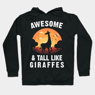 Giraffe Awesome and Tall Like Giraffes Vintage Sunset Theme Hoodie